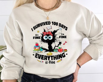 I Survived 100 Days Shirt, It&#39;s Fine I&#39;m Fine Everything Is Fine Shirt, 100 Days of School Shirt, School Shirt, Teacher Shirt,Back To School