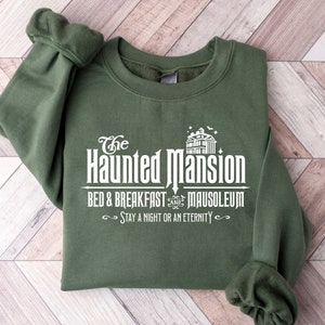 The Haunted Mansion-shirt, bed & breakfast-shirt, Halloween-sweater, Stay A Night of An Eternity-sweater, Halloween-cadeau