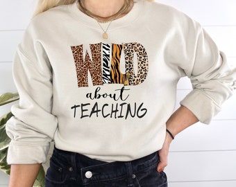 Wild About Teaching Shirt, Teacher Leopard Shirt, Teacher Rainbow Shirt, Back To School Shirt, First Day Of School Shirt, Teacher Gift