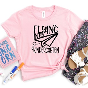 Flying Into Kindergarten Shirt, Hello Kindergarten Shirt, Kindergarten Shirt, Back To School Shirt, First Grade Shirt, Kindergarten Teacher
