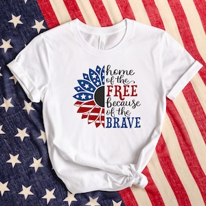 Chemise Pays de la liberté à cause des braves, chemise drapeau des États-Unis, chemise patriotique, chemise tournesol américaine, chemise 4 juillet, fête de l&#39;indépendance