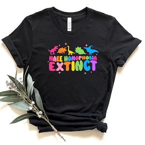 Make Homophobia Extinct Shirt, Pride Shirt, Equality Shirt, LGBTQ Shirt, Lesbian Shirt, Gay Shirt, Homophobia Shirt, Pride Month Gift