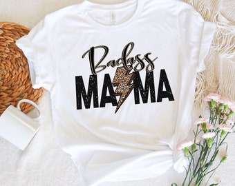 Badass Mama Shirt, Mom Life Shirt, Leopard Mom Shirt, New Mom Shirt, Mothers Day Shirt, Mom To Be Shirt, Happy Mothers Day, Gift For Mom