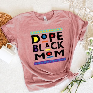 Camiseta preta da Dope Mom, Camiseta da Dope Mom, Camiseta preta da Mom, Camiseta da madrasta, Camiseta do dia das mães, Camiseta da mamãe, Feliz dia das mães, Presente para a mãe negra