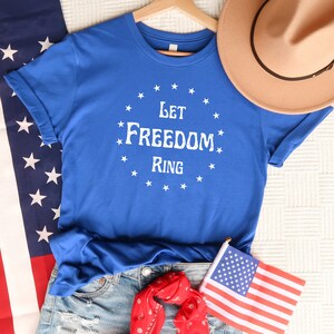 Let Freedom Ring Shirt, Freedom 4th Of July Shirt, USA Flag Shirt, Patriotic Shirt, American Shirt, 4th Of July Shirt,Independence Day Shirt