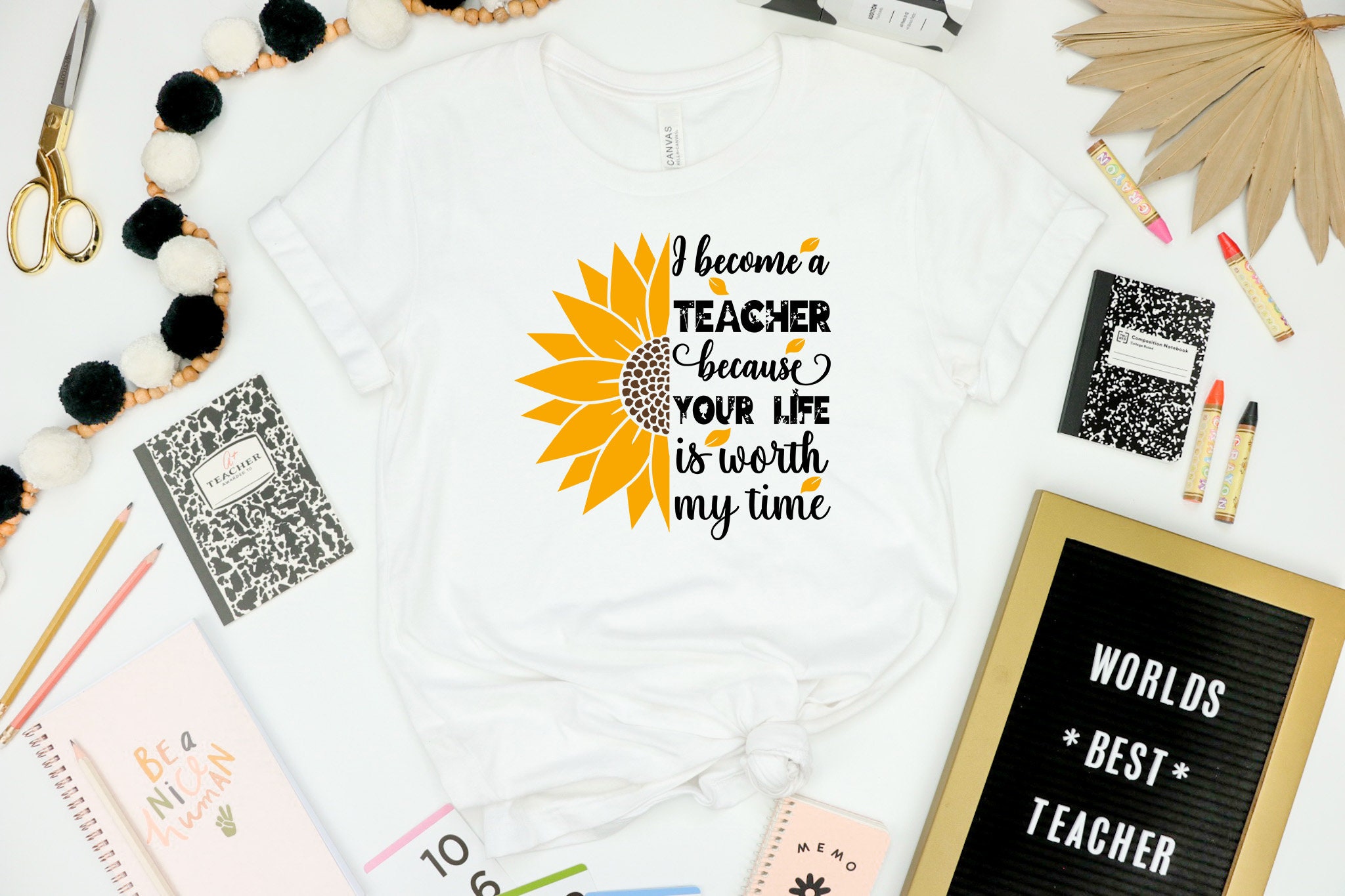 Discover I Become A Teacher Because Your Life Is Worth My Time Shirt, Teacher Sunflower Shirt, Teacher Shirt, Teacher Life Shirt, Teacher Day Shirt