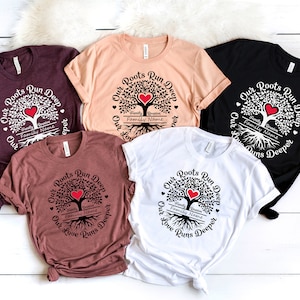 Nossas raízes correm profundamente, nossa camisa do amor corre mais fundo, camisa personalizada da família, camisa da reunião de família, camisa da árvore genealógica, camisa do nome da família imagem 2