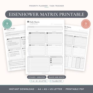 May include: A black and white Eisenhower Matrix printable task tracker set featuring a Daily Matrix, Weekly Matrix, and How It Works guide. The pages include sections for Do, Schedule, Delegate, and Eliminate tasks, available in A4, A5, and US Letter sizes.