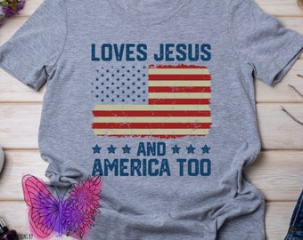 Loves Jesus and America Too Red White Blue DTF Transfer | Patriotic Fourth Of July | Iron On Transfer | Direct To Fabric Shirt Transfer