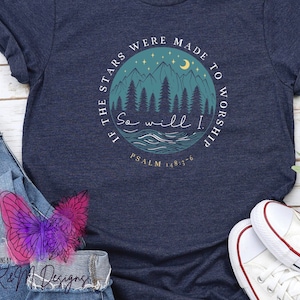 If The Stars Were Made To Worship DTF | Christian Outdoor Camping Transfer | Ready To Press Heat Transfer| Direct To Film