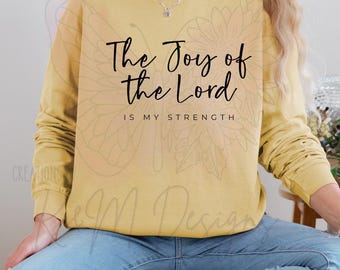 The Joy Of The Lord Christian Faith Inspirational DTF | Ready To Press Heat Transfer | Christian DTF | Direct To Film