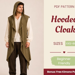 Puede incluir: Un patrón en PDF para una capa con capucha sin mangas en color verde oliva. El texto dice: PDF PATTERN, Hooded Cloak, SIZES XXS-4XL, Beginner Friendly, Bonus: Free Kimono Pattern. La prenda se lleva sobre una camisa crema y pantalones oscuros.