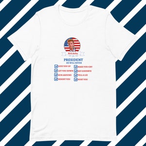 Rick Astley for President Unisex t-shirt