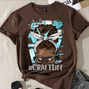 Craft life tshirt