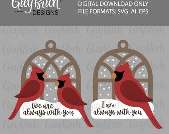 Cardinal Ornament Laser File | Christmas Memorial Ornament SVG | I am always with you | Cardinal in  Window SVG | In loving memory
