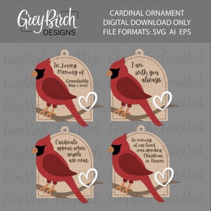 May include: Digital download cardinal ornament designs. Each design features a red cardinal perched on a branch, with text and a white heart. The text includes phrases like "In Loving Memory" and "I am with you always."