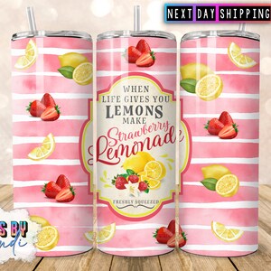 When Life Gives you Lemons Make Strawberry Lemonade, 20oz Tumbler, Cute Strawberry Lemonade Tumbler With Lemon Ice Topper