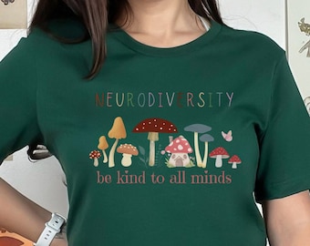 Neurodiversity be kind to all minds autism shirt ASD shirt autism teacher shirt autism mom shirt autism awareness cottagecore autism shirt