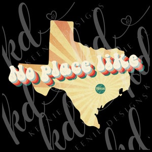 PNG Texas Retro No Place like Schulenburg 78956 digital PNG file for download; Hometown pride; Retro style with Texas shape
