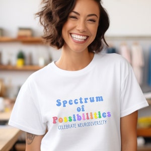 Spectrum of Possibilities Autism Awareness TShirt, Celebrate Neurodiversity t-shirt, Autism Awareness Month, Blue Shirt for Autism Awareness