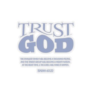Trust God sticker, Jesus sticker, Trust God&#39;s timing sticker, Kiss-Cut Sticker, Christian sticker, bible verse sticker