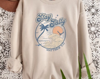 Stay Salty Bible Verse Sudadera, camisa cristiana Camiseta de playa Camisa basada en la fe Camisas cristianas Camisa de Jesús Camisa cristiana modesta de moda