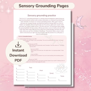 May include: A printable PDF titled "Sensory Grounding Pages" with instructions for a 5-4-3-2-1 grounding exercise. The document includes sections for sight, touch, sound, smell, and taste, with a lotus flower graphic.