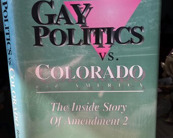 1994 Firmato per la prima volta Gay Politics vs. Colorado and America; la storia interna dell'emendamento 2 di Stephen Branford.