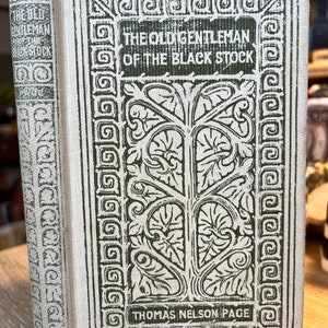 1899 The Old Gentleman Of The Black Stock by Thomas Nelson Page image 1