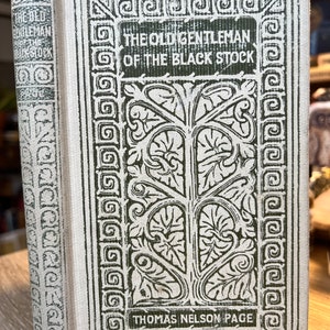 1899 The Old Gentleman Of The Black Stock by Thomas Nelson Page image 10