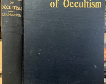 1909 Some Glimpses Of Occultism Ancient And Modern by C.W. Leadbeater