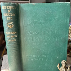 1933 The Science Of Everyday Life. By Edgar Van Buskirk