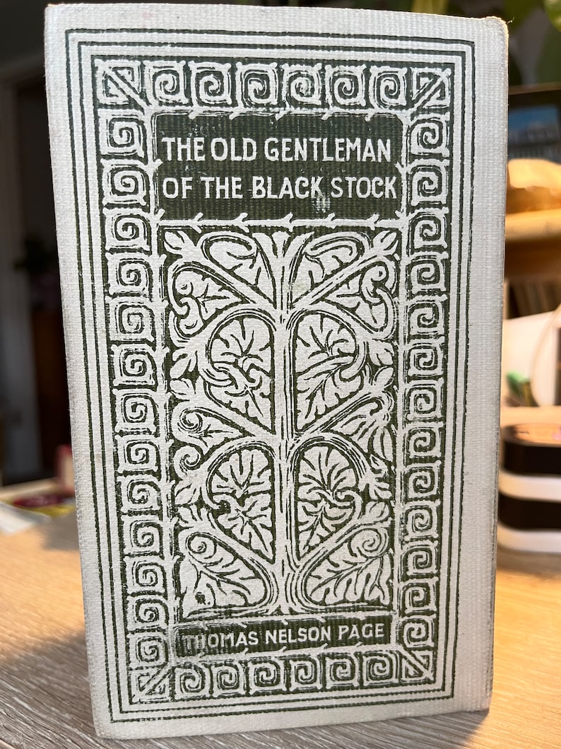 1899 The Old Gentleman Of The Black Stock by Thomas Nelson Page image 9