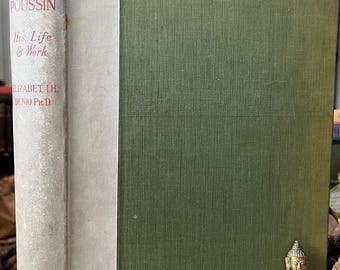 1899 Nicolas Poussin: su vida y su obra por Elizabeth H. Denio