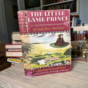 1948 The Little Lame Prince & The Adventures Of A Brownie by Dinah Maria Mulock Craig.