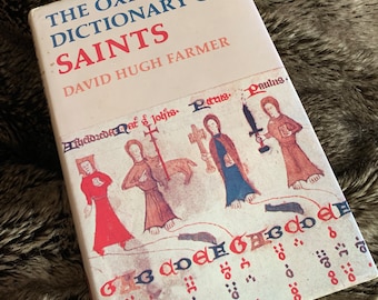 1978 The Oxford Dictionary of Saints by David Hugh Farmer.