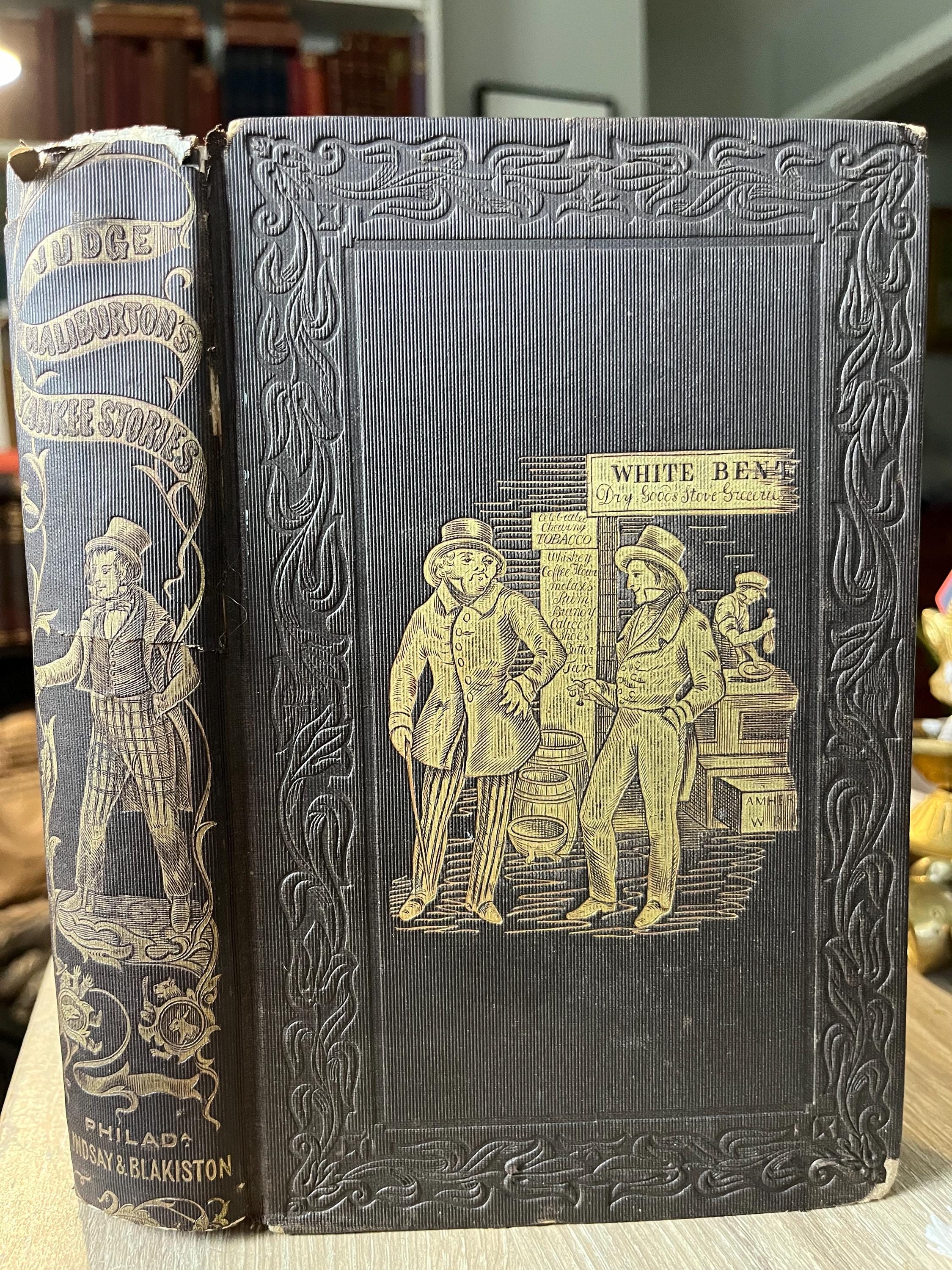 Circa 1846 Judge Haliburton’s Yankee Stories by Thomas Chandler Haliburton