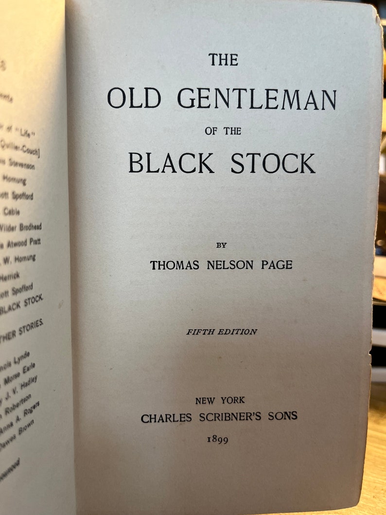 1899 The Old Gentleman Of The Black Stock by Thomas Nelson Page image 2