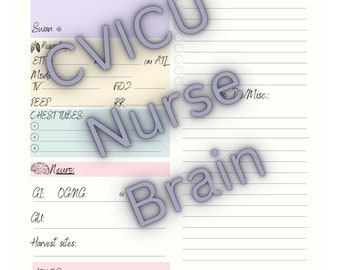 Folha de relatório de enfermagem CVICU, Nurse Brain, New Grad, SBAR, UTI, avaliação da cabeça aos pés, coração aberto, titulação de gotejamento, entrada e saída, hospital