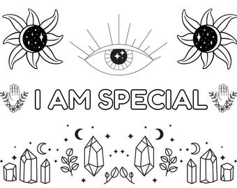Coloring Sheet with Positive Affirmation “I Am Special” coloring sheet activity for adult or child