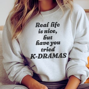 Kdrama Shirt, Kdrama Merch, Korean Fashion, Korean Sweatshirt, K-drama Shirt, Korean Shirt Women, Kdrama tshirt, Kdrama Gift for Her, Kdrama