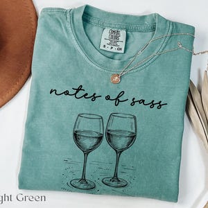 Notes of Sass Wine Shirts Wine Gift for Her Wine Shirt Girls Trip Wine Tasting Wine Drinking Shirt Wine Lover Gifts Funny Wine Gifts