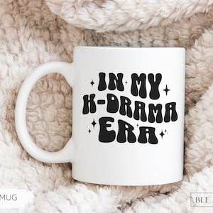 Kdrama Mug k drama Gifts for Her Kdrama Merch Korean Kdrama Gift K-drama Cup Gift for Her In My Kdrama Era Coffee Mug K drama Merch