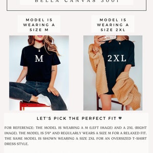May include: Size guide for Bella Canvas 3001 t-shirts. Two models are shown wearing the same black t-shirt, one in size M and the other in size 2XL. The text "Let's pick the perfect fit" is displayed above the models. The text below the models provides information about the model's height and typical size, as well as recommendations for achieving a relaxed fit or an oversized t-shirt dress style.