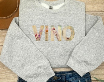 VINO Sweatshirt: Wine Lover Gift, Wine Tasting Shirt