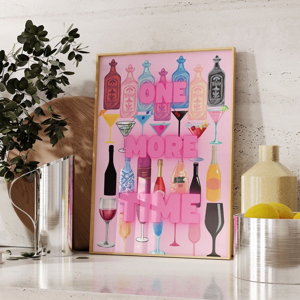 Retro Champagne Tequila Poster-Aesthetic Girly Bar Cart Art-Preppy Pink Poster-Champagne Poster-Wine Bottle Cute Girly Poster-One More Time