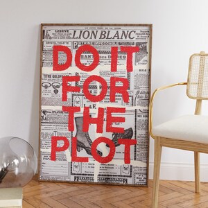 Do It For The Plot Retro Newspaper Print-Trendy Wall Art Prints-Affirmation Poster-Girly Wall Art-Aesthetic Wall Posters-Printable Wall Art