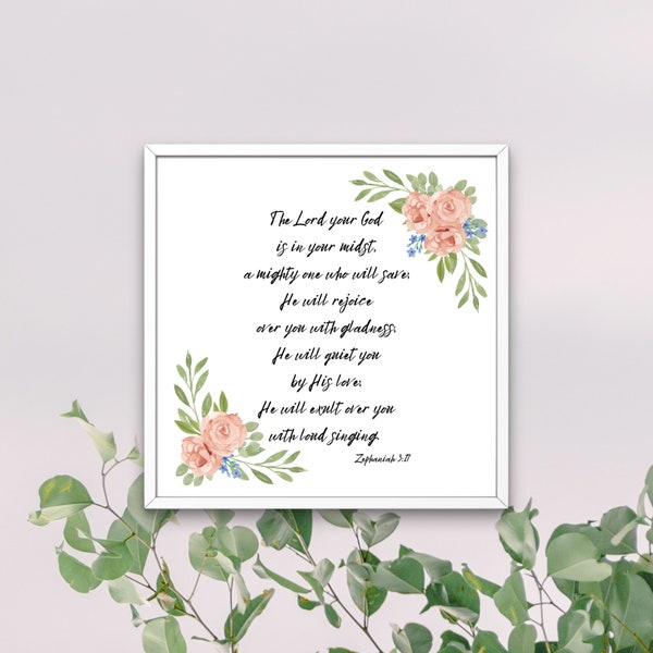 Zephaniah 3:17, The Lord your God is in your midst, Bible verse digital print