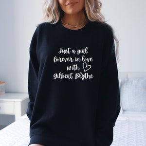 Gilbert Blythe, Anne of Green Gables Sweatshirt, Love Gilbert Blythe Shirt
