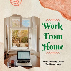 Könnte beinhalten: Ein Laptop-Computer ist auf einem Holztisch vor einem Fenster geöffnet. Das Fenster ist geöffnet und zeigt einen Blick auf einen grünen Garten. Der Text "Work From Home" ist in grünen Buchstaben auf einem pfirsichfarbenen Hintergrund geschrieben. Der Text "Earn Something By Just Working At Home" ist in schwarzen Buchstaben auf einem pfirsichfarbenen Hintergrund geschrieben.